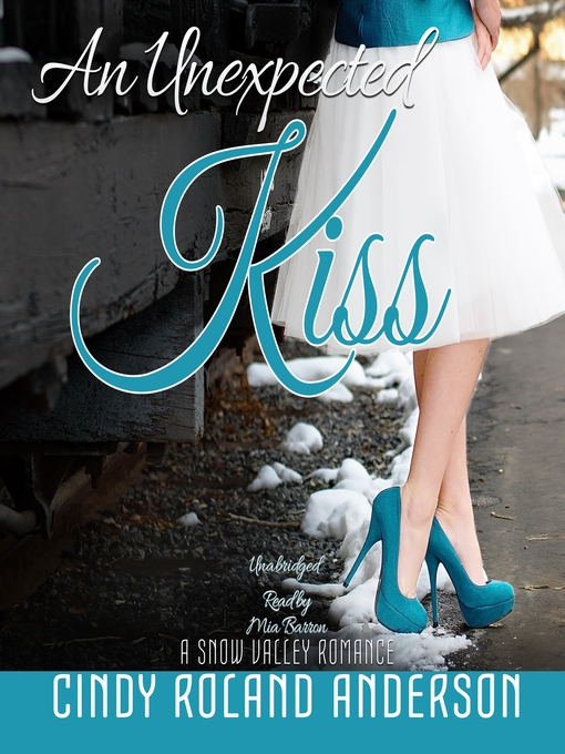 Title details for An Unexpected Kiss by Cindy Roland Anderson - Wait list